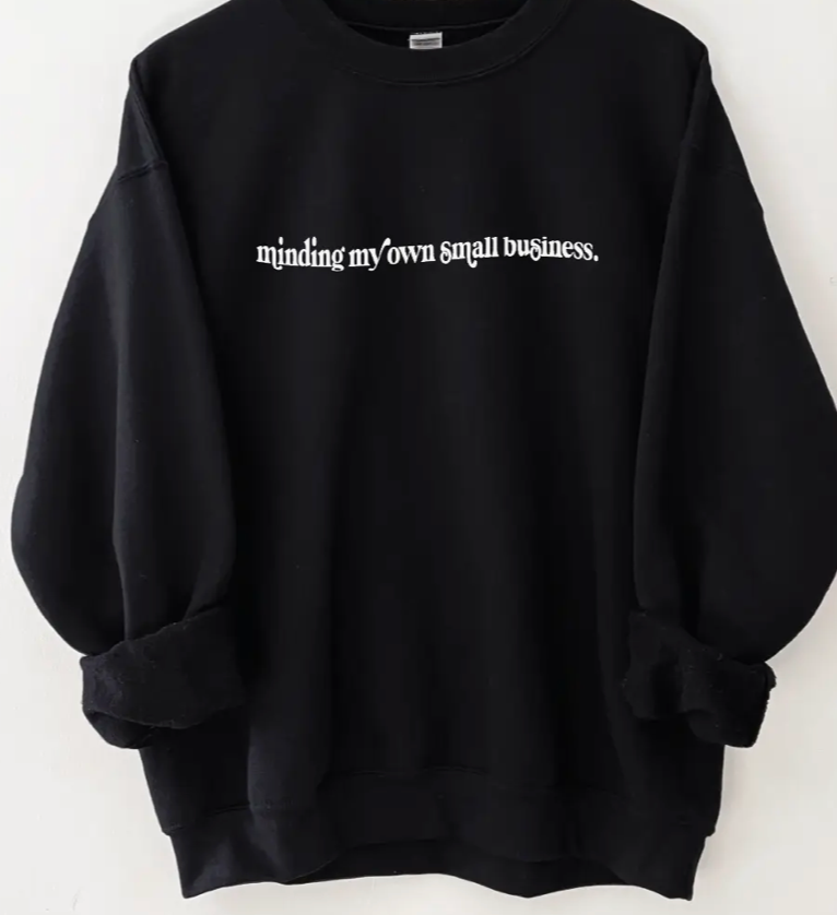 Minding my Small Biz Sweatshirt image 0
